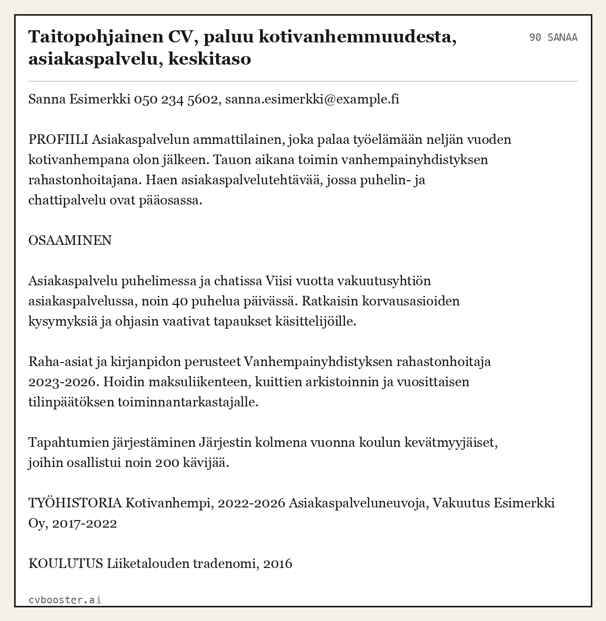 Valmis esimerkki: Taitopohjainen CV, paluu kotivanhemmuudesta, asiakaspalvelu, keskitaso, 90 sanaa