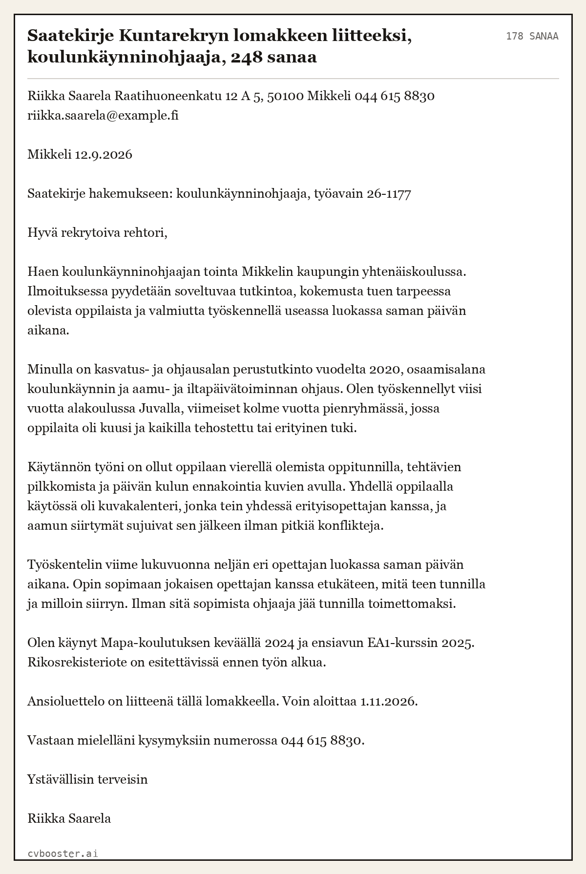 Valmis esimerkki: Saatekirje Kuntarekryn lomakkeen liitteeksi, koulunkäynninohjaaja, 178 sanaa, 178 sanaa