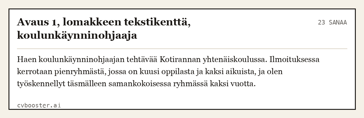 Valmis esimerkki: Avaus 1, lomakkeen tekstikenttä, koulunkäynninohjaaja, 23 sanaa