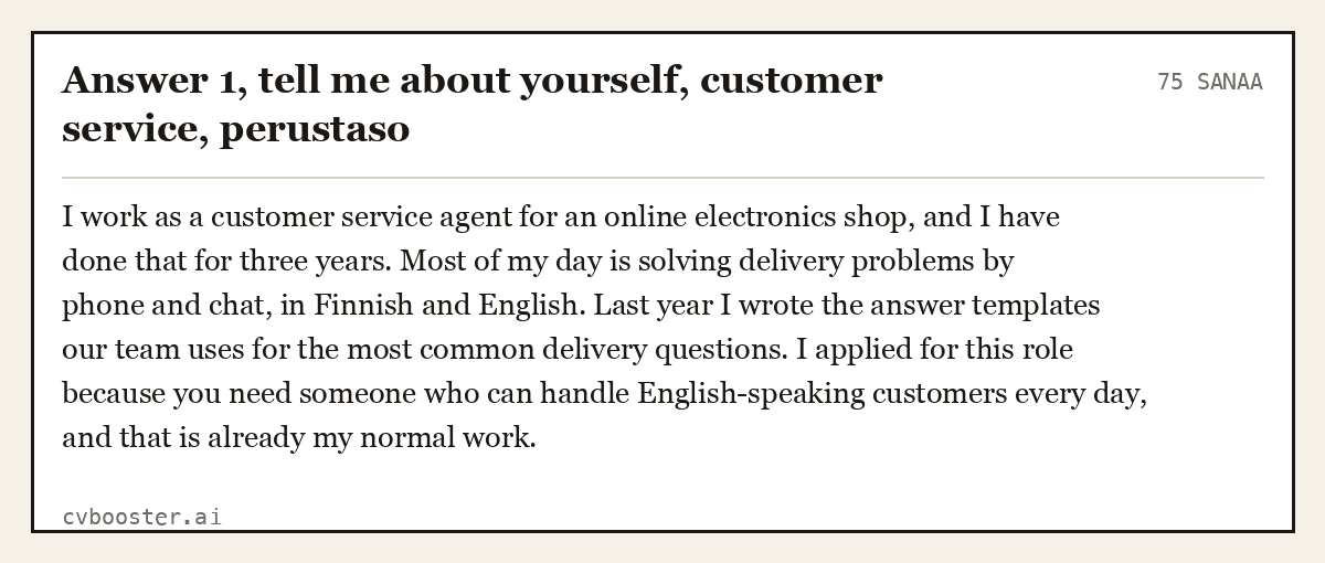 Valmis esimerkki: Answer 1, tell me about yourself, customer service, perustaso, 75 sanaa