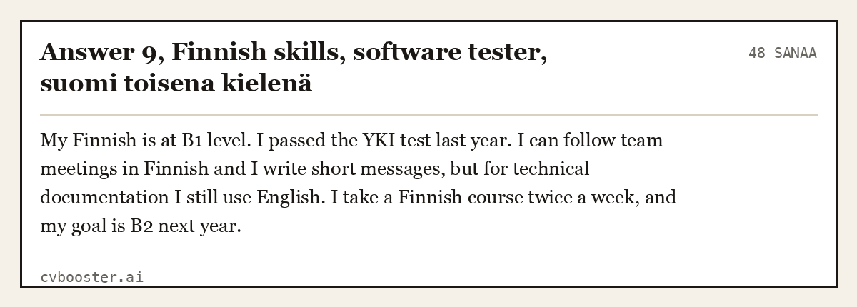 Valmis esimerkki: Answer 9, Finnish skills, software tester, suomi toisena kielenä, 48 sanaa