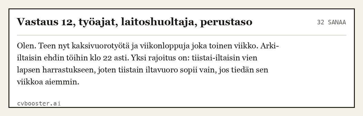 Valmis esimerkki: Vastaus 12, työajat, laitoshuoltaja, perustaso, 32 sanaa