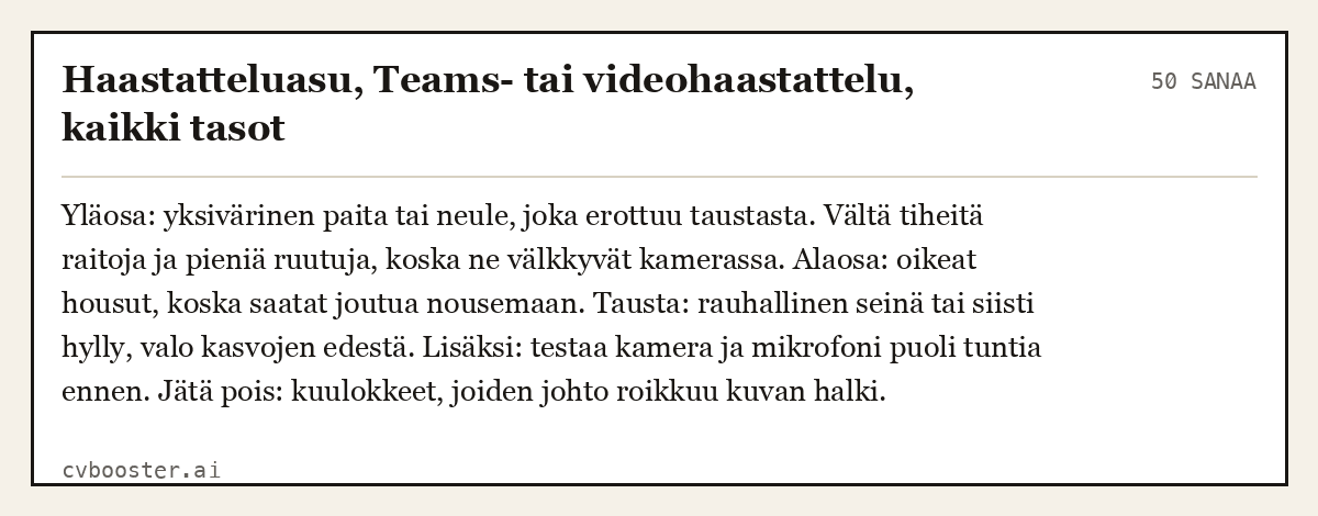Valmis esimerkki: Haastatteluasu, Teams- tai videohaastattelu, kaikki tasot, 50 sanaa