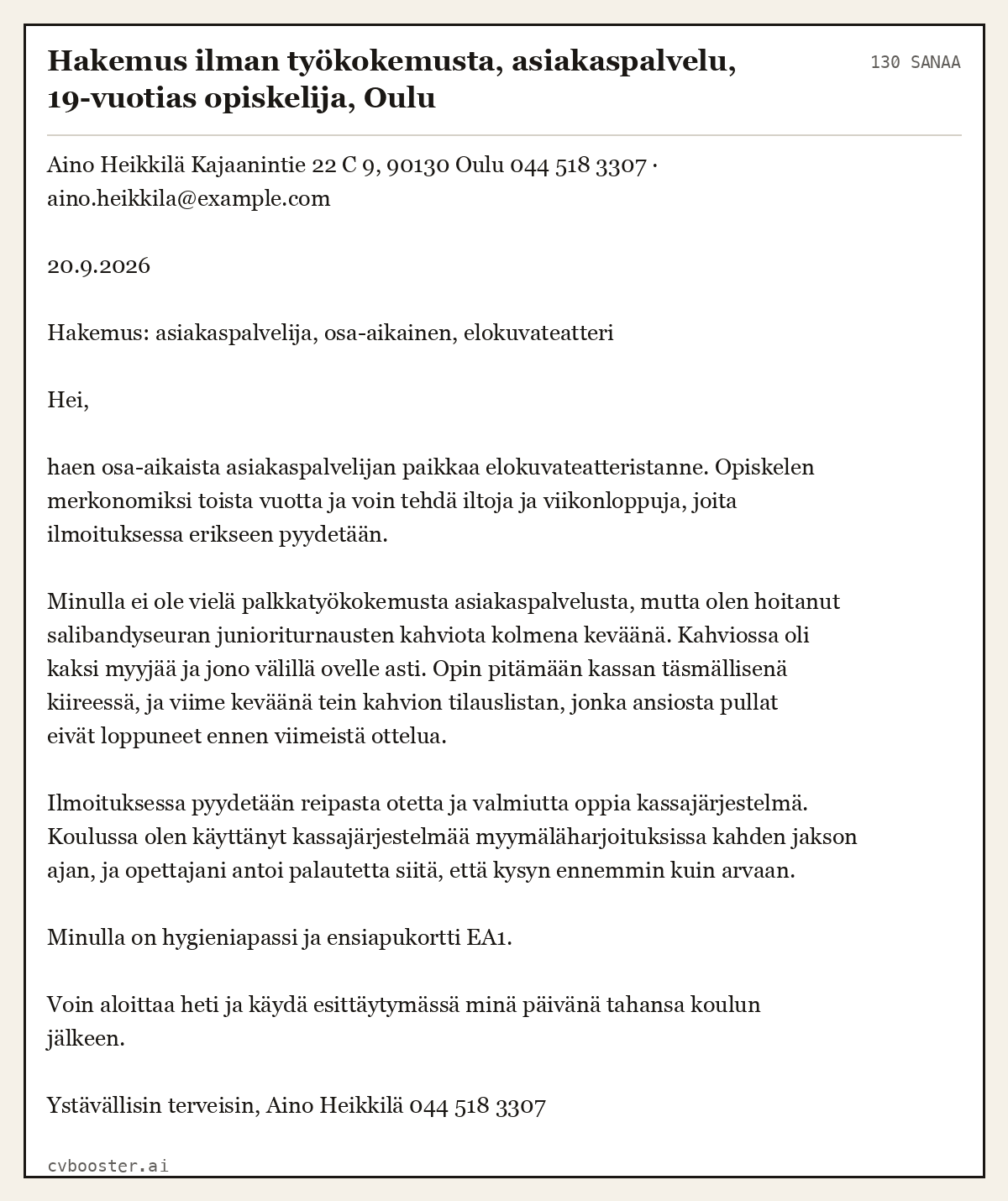 Valmis esimerkki: Hakemus ilman työkokemusta, asiakaspalvelu, 19-vuotias opiskelija, Oulu, 130 sanaa