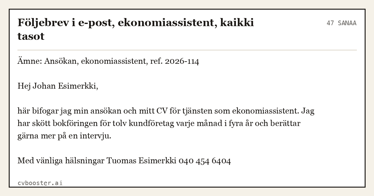 Valmis esimerkki: Följebrev i e-post, ekonomiassistent, kaikki tasot, 47 sanaa