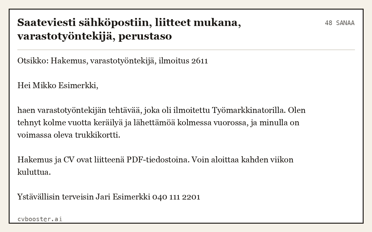 Valmis esimerkki: Saateviesti sähköpostiin, liitteet mukana, varastotyöntekijä, perustaso, 48 sanaa