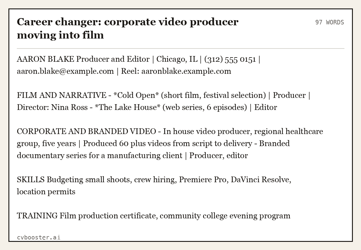 Complete Career changer: corporate video producer moving into film example, 97 words, laid out as it would sit in the application form