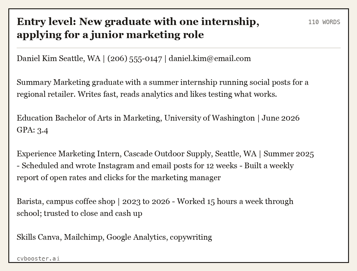 Complete Entry level: New graduate with one internship, applying for a junior marketing role example, 110 words, laid out as it would sit in the application form