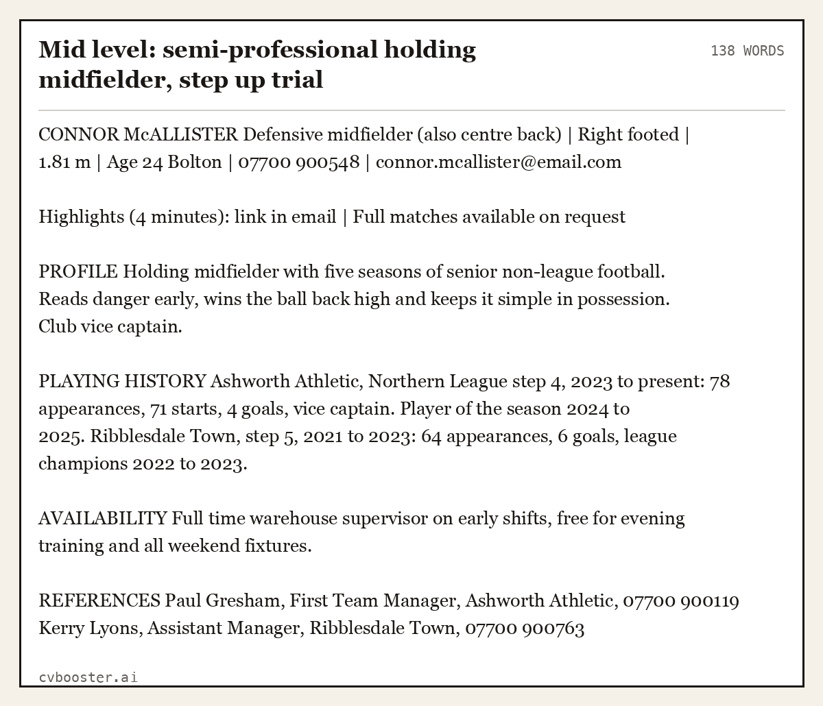 Complete Mid level: semi-professional holding midfielder, step up trial example, 138 words, laid out as it would sit in the application form