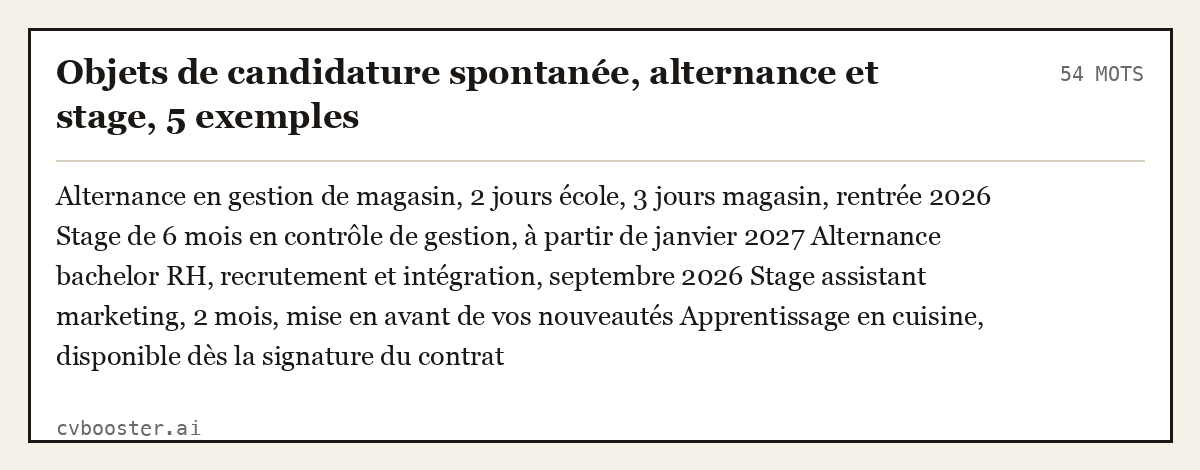 Exemple complet: Objets de candidature spontanée, alternance et stage, 5 exemples, 54 mots
