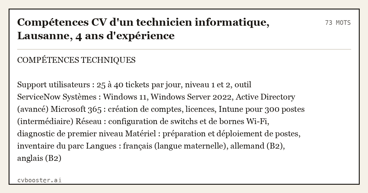 Exemple complet: Compétences CV d'un technicien informatique, Lausanne, 4 ans d'expérience, 73 mots