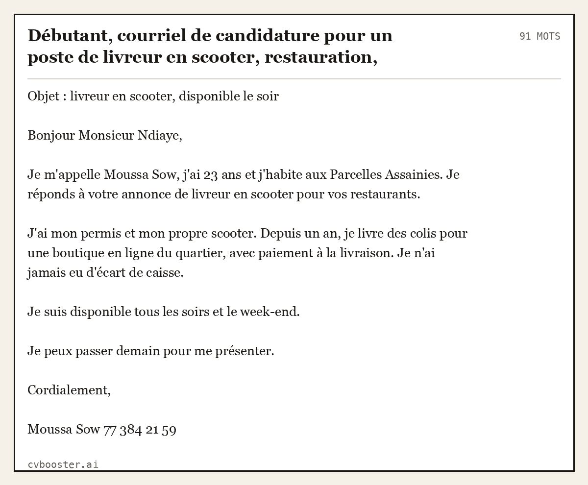Exemple complet: Débutant, courriel de candidature pour un poste de livreur en scooter, restauration, Dakar, 91 mots