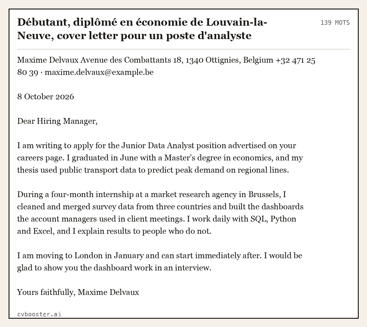 Exemple complet: Débutant, diplômé en économie de Louvain-la-Neuve, cover letter pour un poste d'analyste junior à Londres, 139 mots