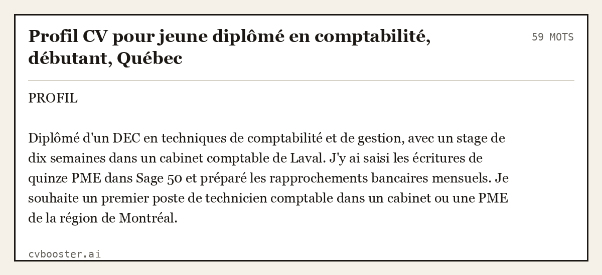 Exemple complet: Profil CV pour jeune diplômé en comptabilité, débutant, Québec, 59 mots