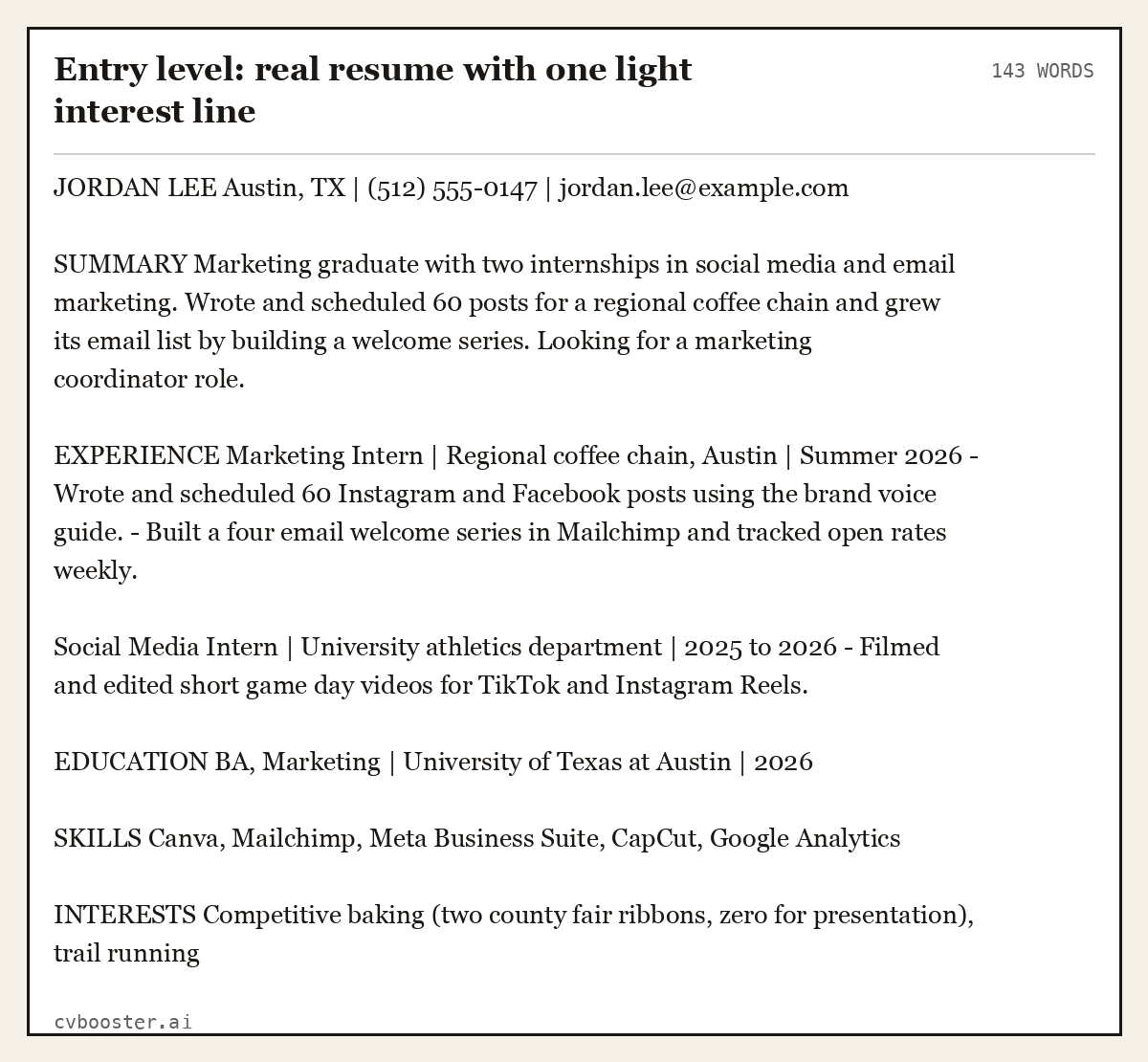 Complete Entry level: real resume with one light interest line example, 143 words, laid out as it would sit in the application form