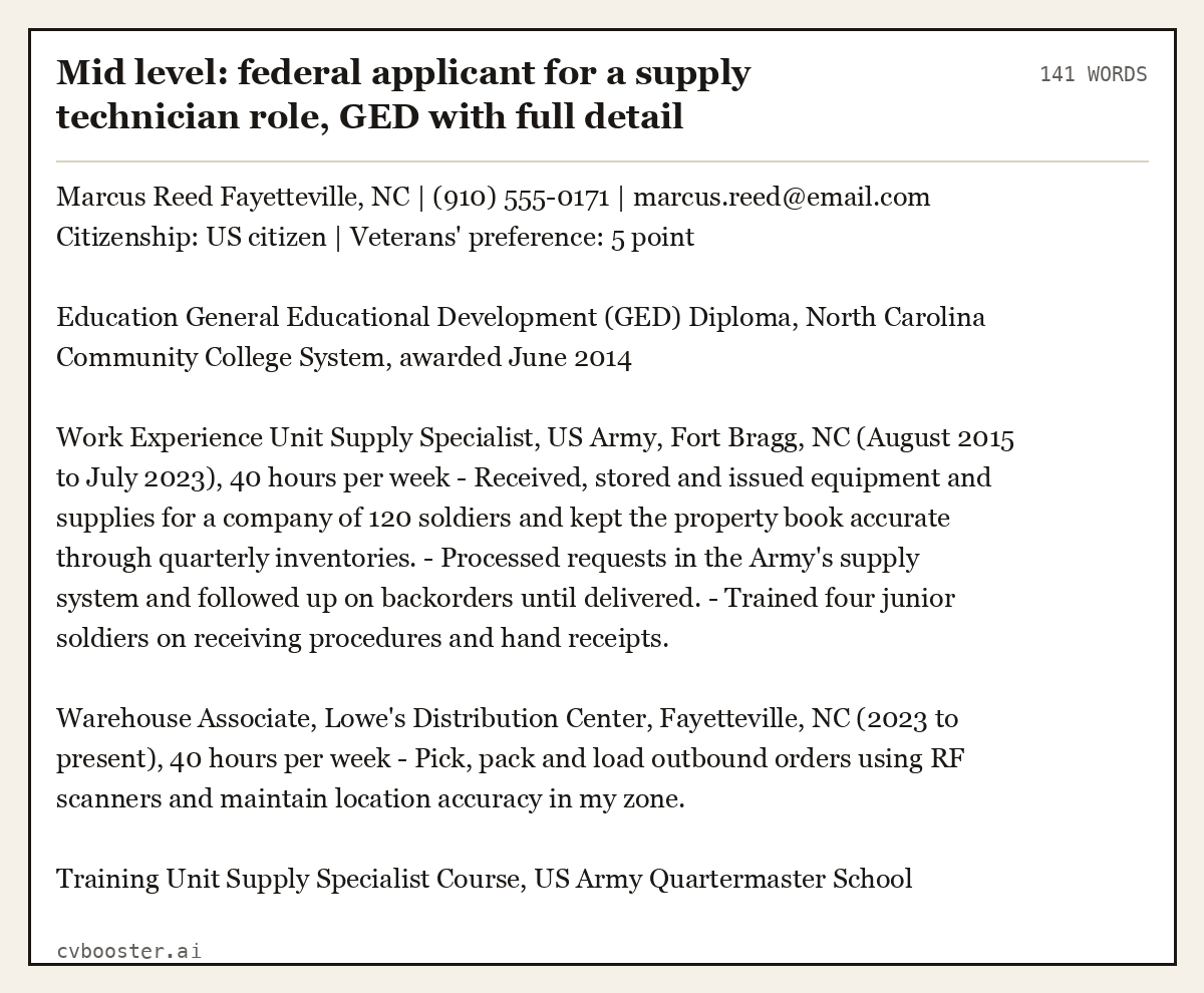 Complete Mid level: federal applicant for a supply technician role, GED with full detail example, 141 words, laid out as it would sit in the application form