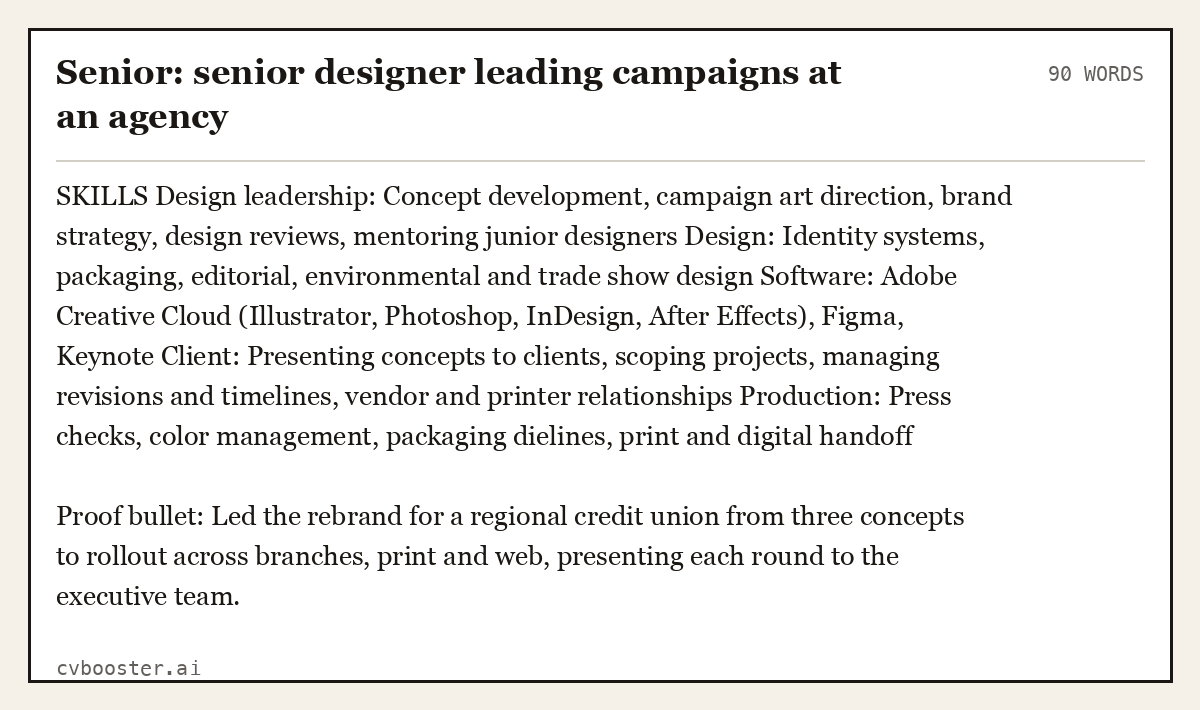 Complete Senior: senior designer leading campaigns at an agency example, 90 words, laid out as it would sit in the application form