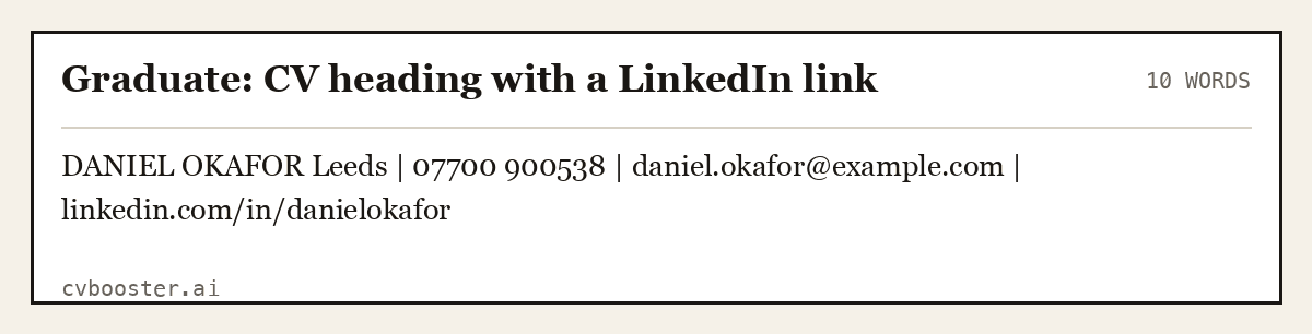 Complete Graduate: CV heading with a LinkedIn link example, 10 words, laid out as it would sit in the application form