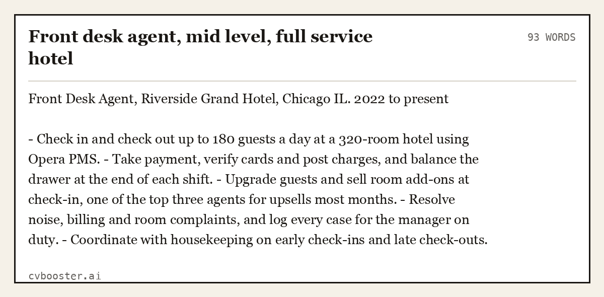 Complete Front desk agent, mid level, full service hotel example, 93 words, laid out as it would sit in the application form