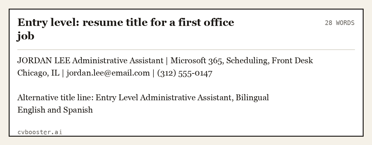 Complete Entry level: resume title for a first office job example, 28 words, laid out as it would sit in the application form