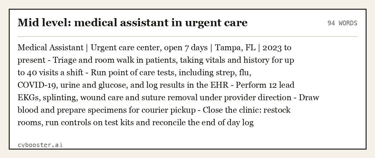Complete Mid level: medical assistant in urgent care example, 94 words, laid out as it would sit in the application form