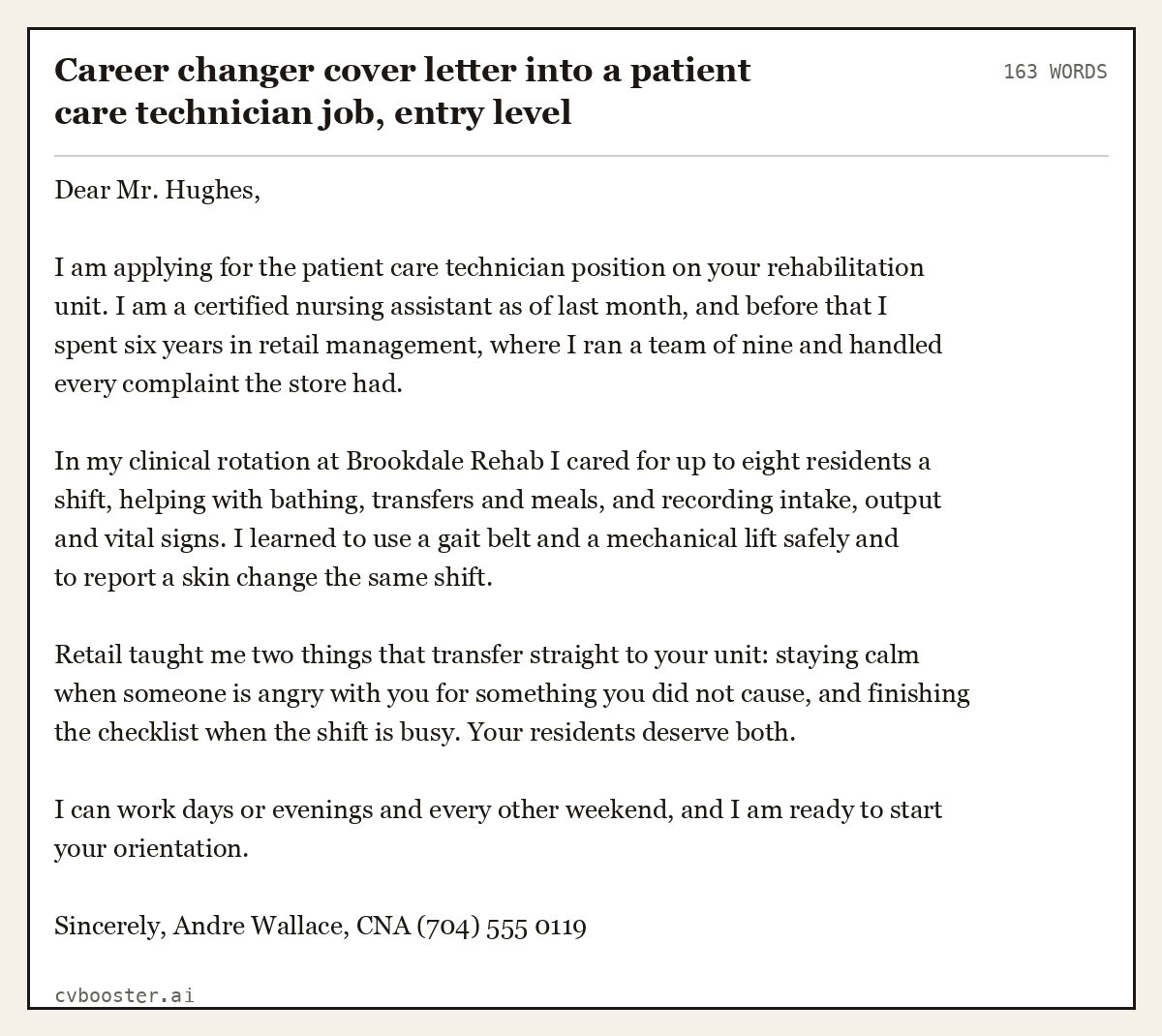 Complete Career changer cover letter into a patient care technician job, entry level example, 163 words, laid out as it would sit in the application form
