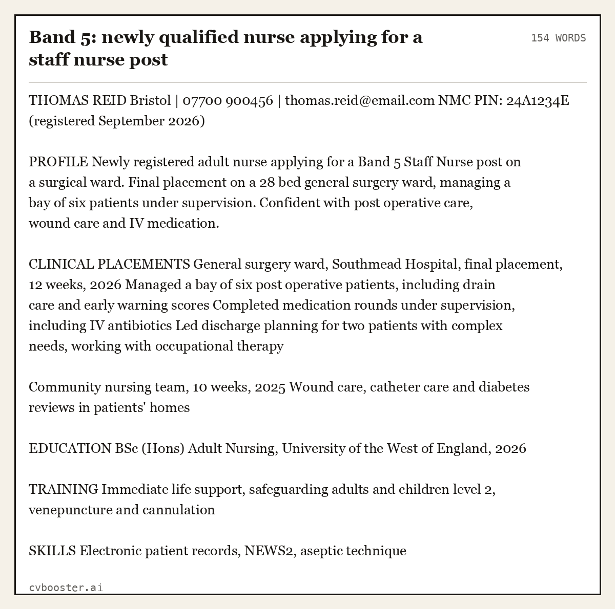 Complete Band 5: newly qualified nurse applying for a staff nurse post example, 154 words, laid out as it would sit in the application form