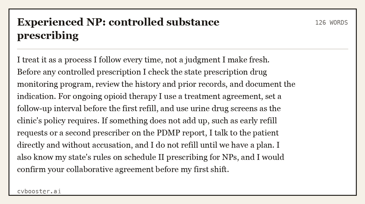 Complete Experienced NP: controlled substance prescribing example, 126 words, laid out as it would sit in the application form