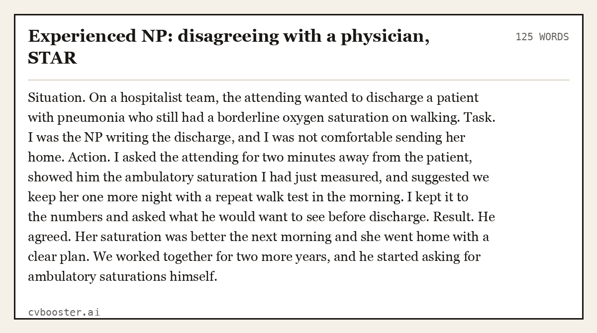 Complete Experienced NP: disagreeing with a physician, STAR example, 125 words, laid out as it would sit in the application form
