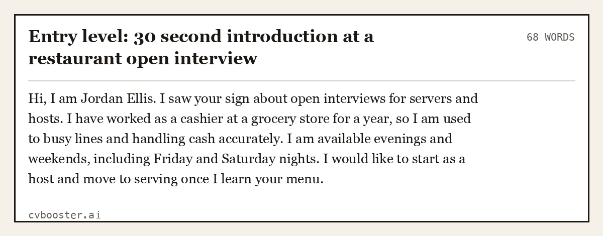 Complete Entry level: 30 second introduction at a restaurant open interview example, 68 words, laid out as it would sit in the application form