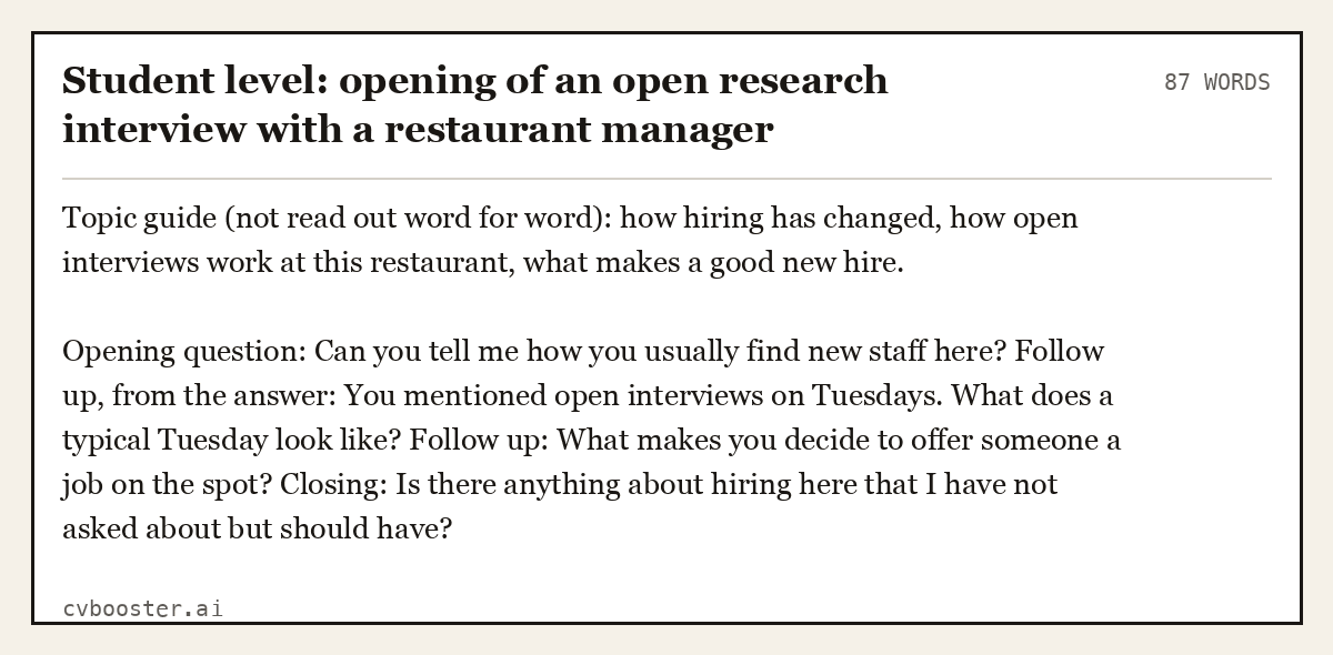 Complete Student level: opening of an open research interview with a restaurant manager example, 87 words, laid out as it would sit in the application form