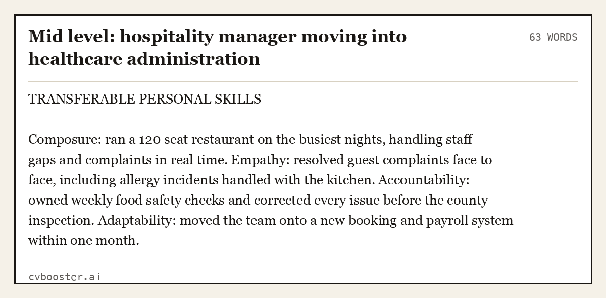 Complete Mid level: hospitality manager moving into healthcare administration example, 63 words, laid out as it would sit in the application form