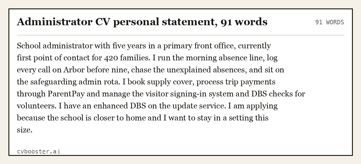 Complete Administrator CV personal statement example, 91 words, laid out as it would sit in the application form