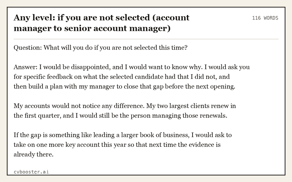 Complete Any level: if you are not selected (account manager to senior account manager) example, 116 words, laid out as it would sit in the application form