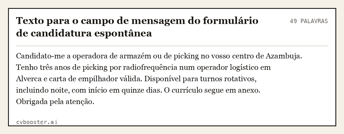 Exemplo completo: Texto para o campo de mensagem do formulário de candidatura espontânea, 49 palavras