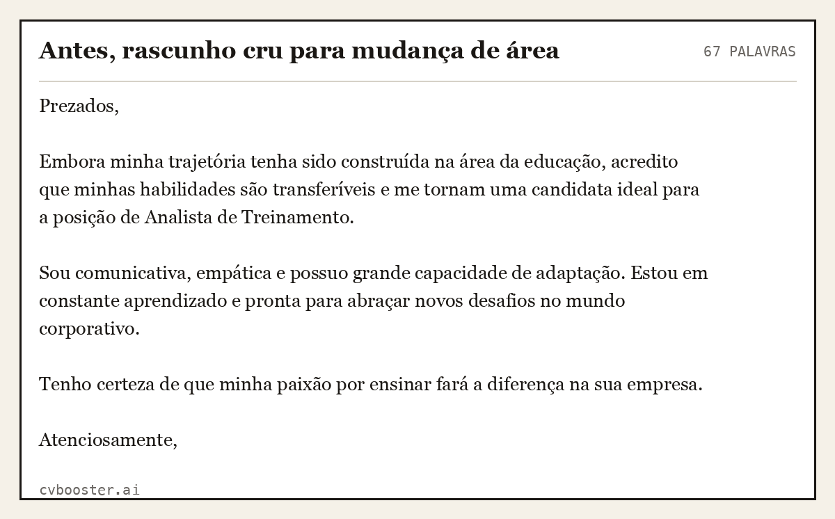 Exemplo completo: Antes, rascunho cru para mudança de área, 67 palavras