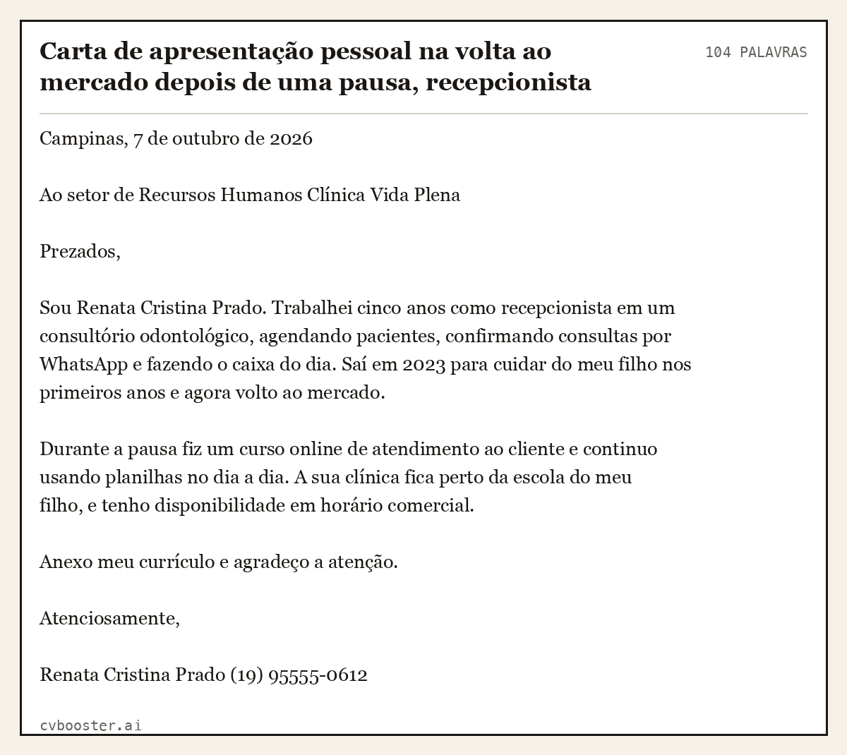 Exemplo completo: Carta de apresentação pessoal na volta ao mercado depois de uma pausa, recepcionista, 104 palavras