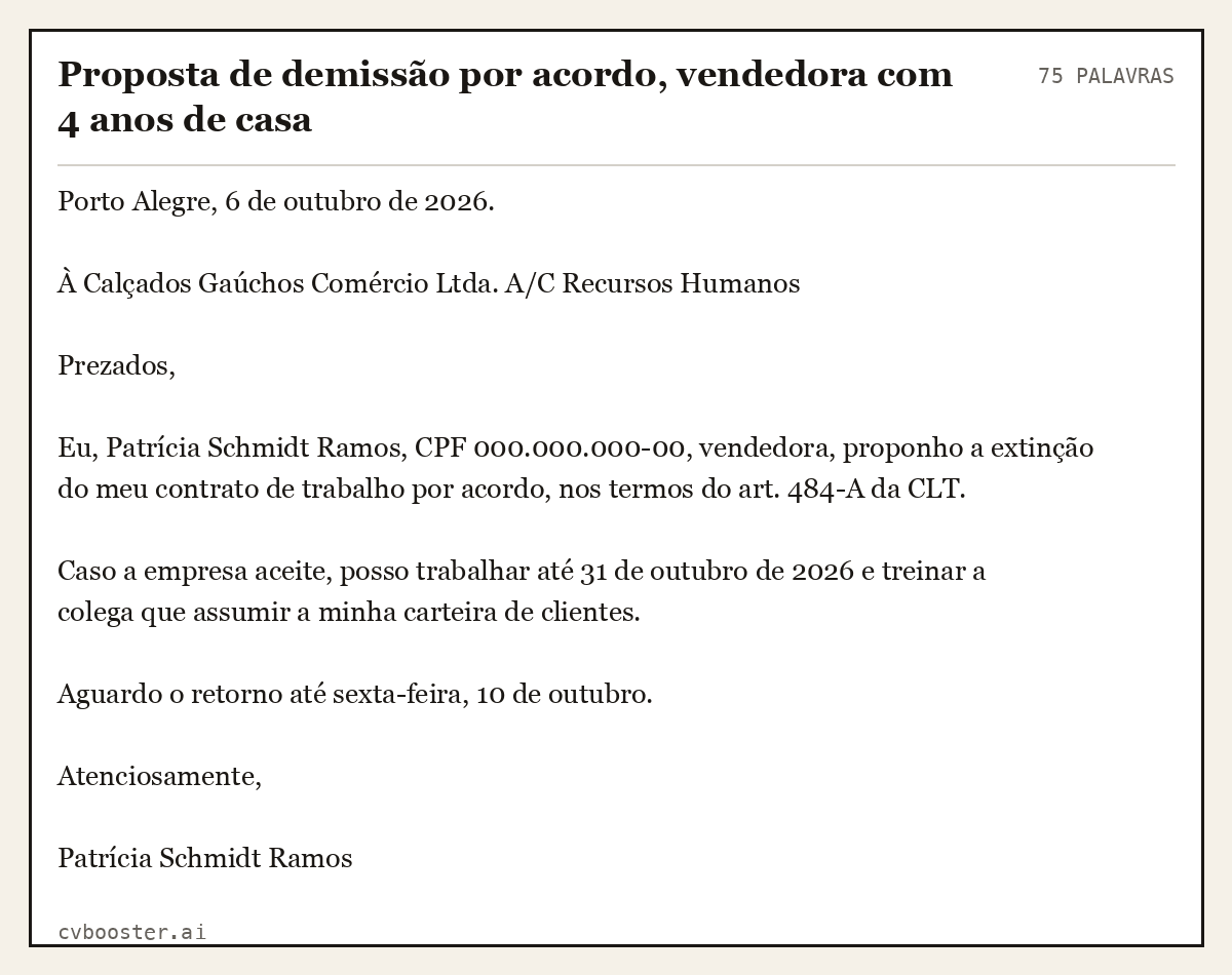 Exemplo completo: Proposta de demissão por acordo, vendedora com 4 anos de casa, 75 palavras