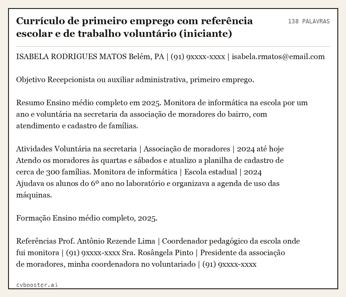 Exemplo completo: Currículo de primeiro emprego com referência escolar e de trabalho voluntário (iniciante), 138 palavras