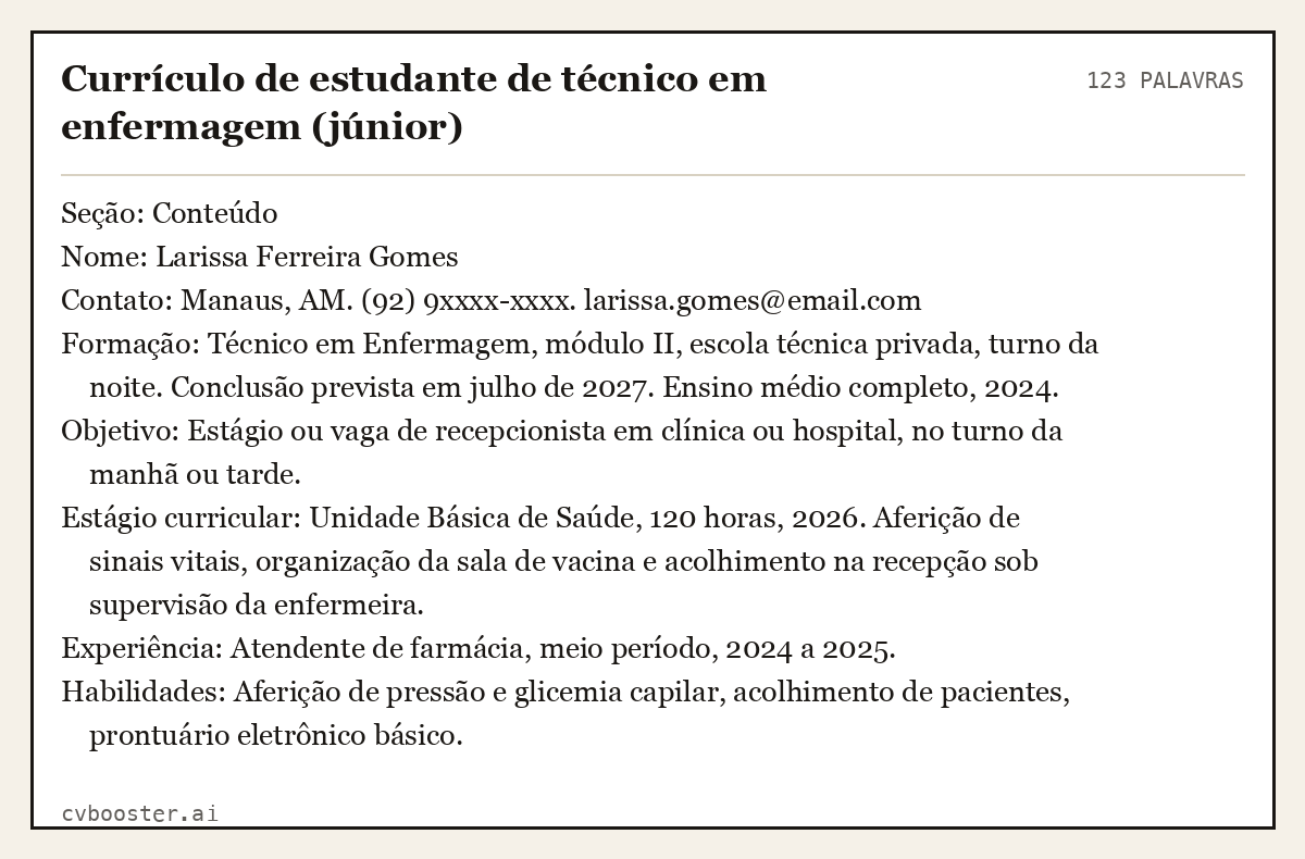 Exemplo completo: Currículo de estudante de técnico em enfermagem (júnior), 123 palavras