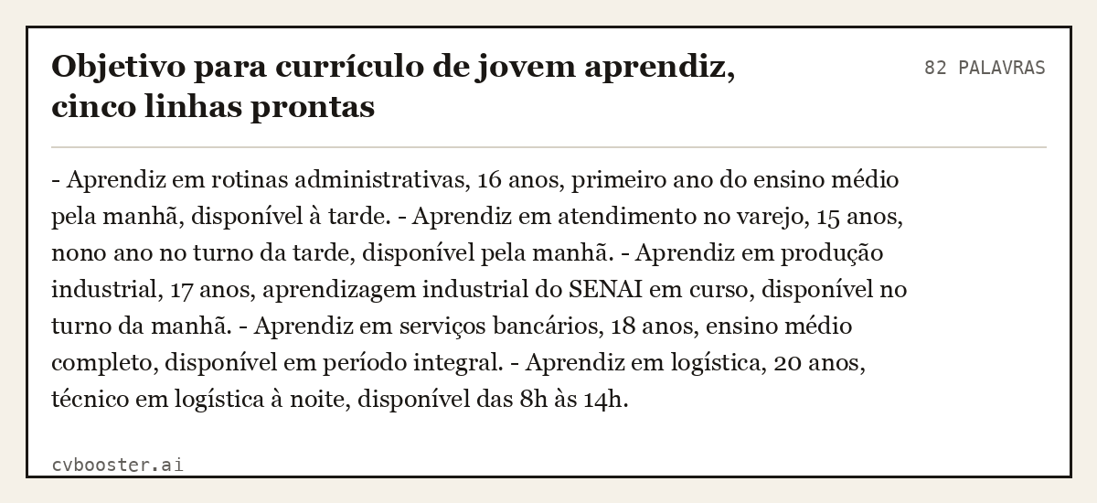 Exemplo completo: Objetivo para currículo de jovem aprendiz, cinco linhas prontas, 82 palavras