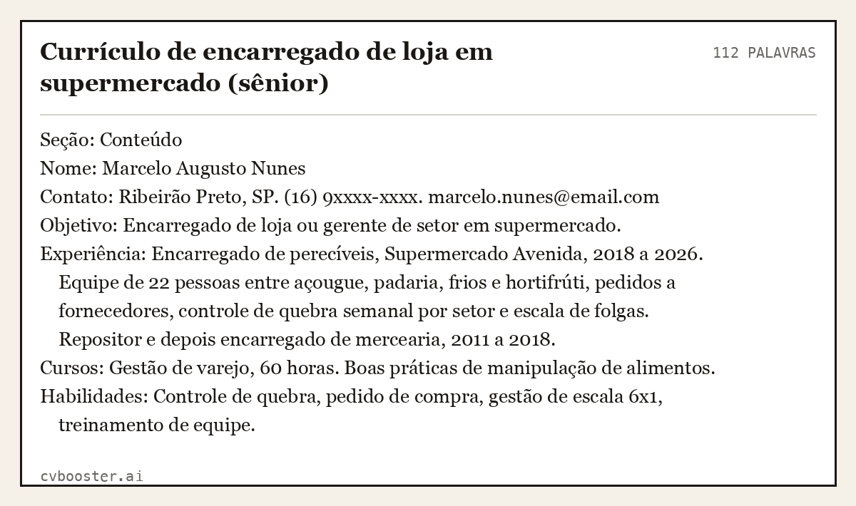 Exemplo completo: Currículo de encarregado de loja em supermercado (sênior), 112 palavras