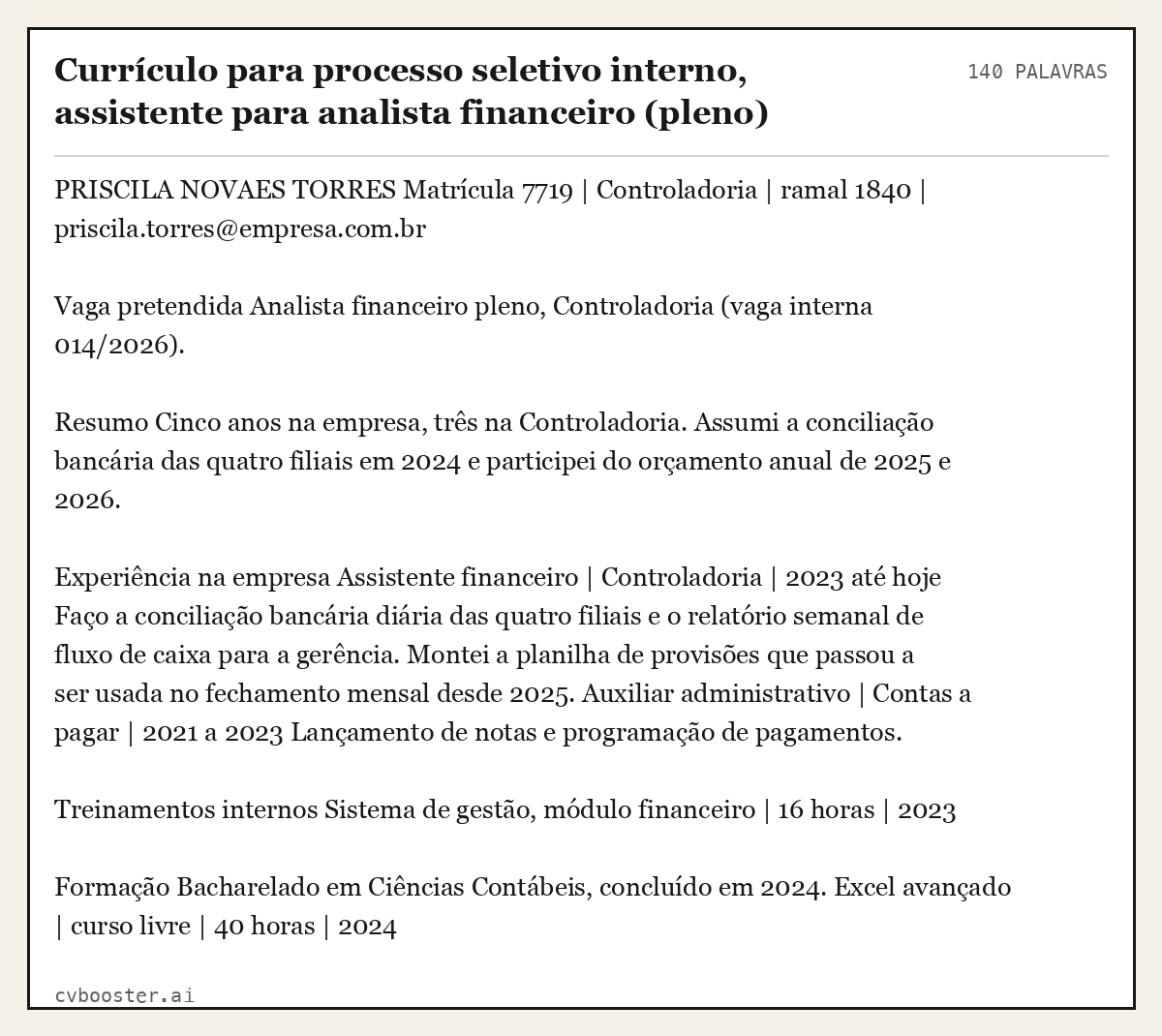 Exemplo completo: Currículo para processo seletivo interno, assistente para analista financeiro (pleno), 140 palavras