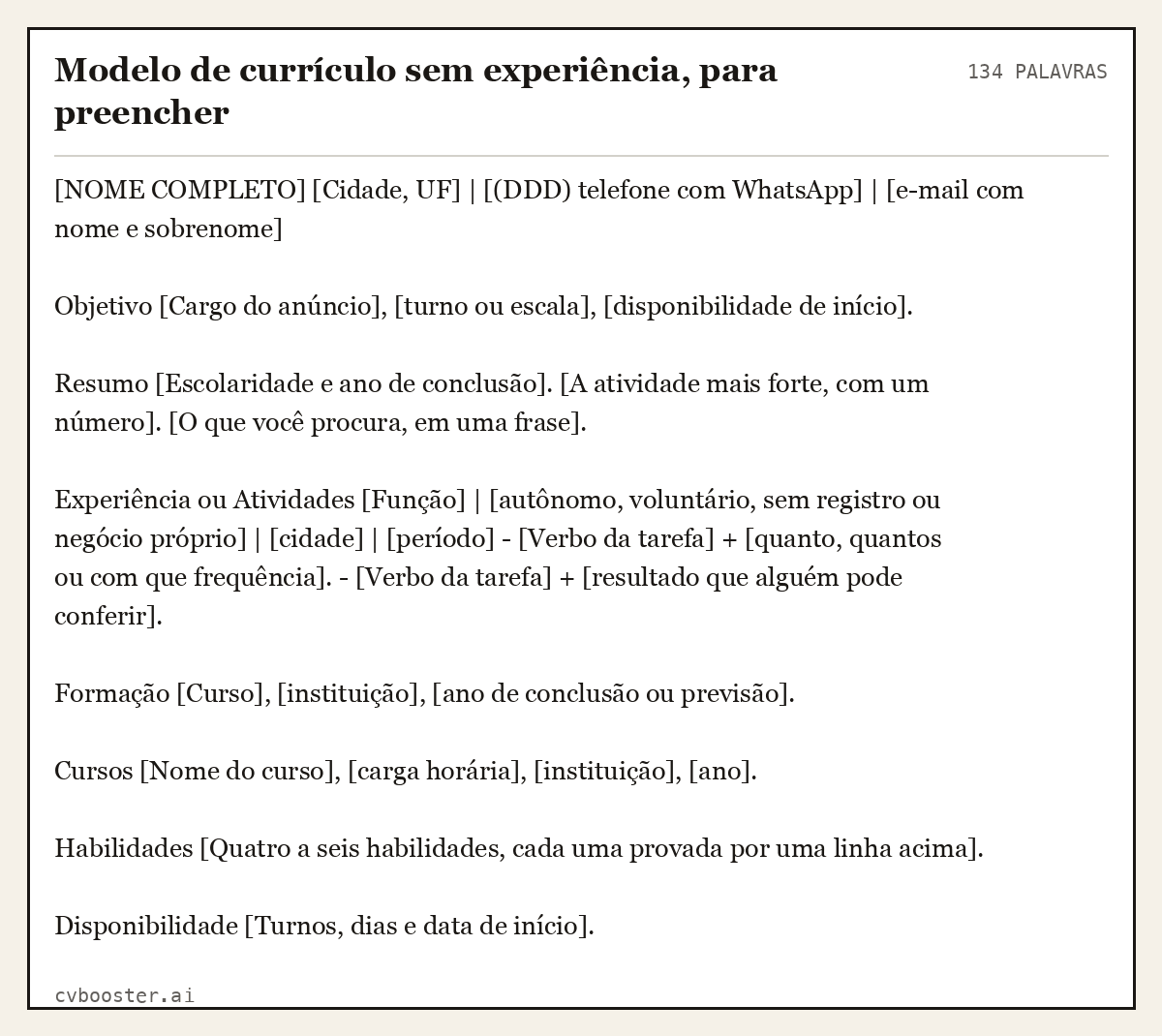 Exemplo completo: Modelo de currículo sem experiência, para preencher, 134 palavras