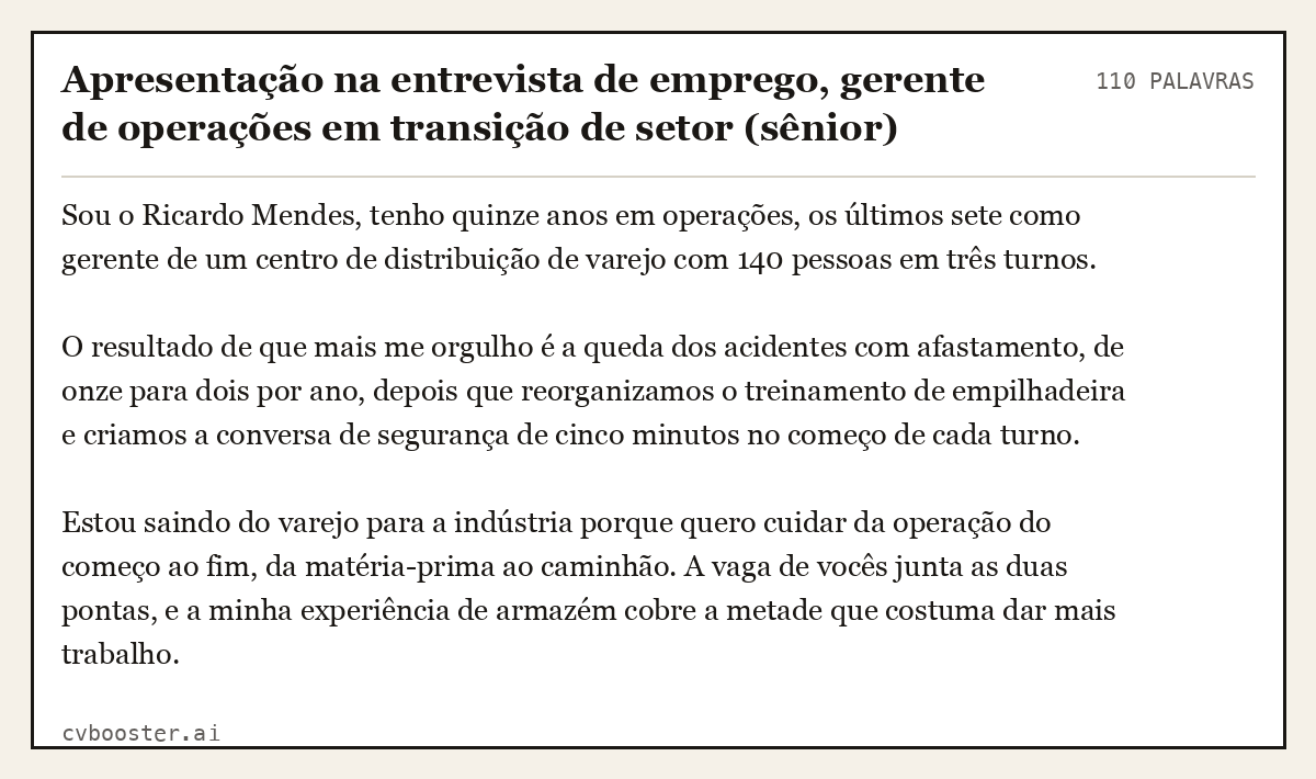 Exemplo completo: Apresentação na entrevista de emprego, gerente de operações em transição de setor (sênior), 110 palavras