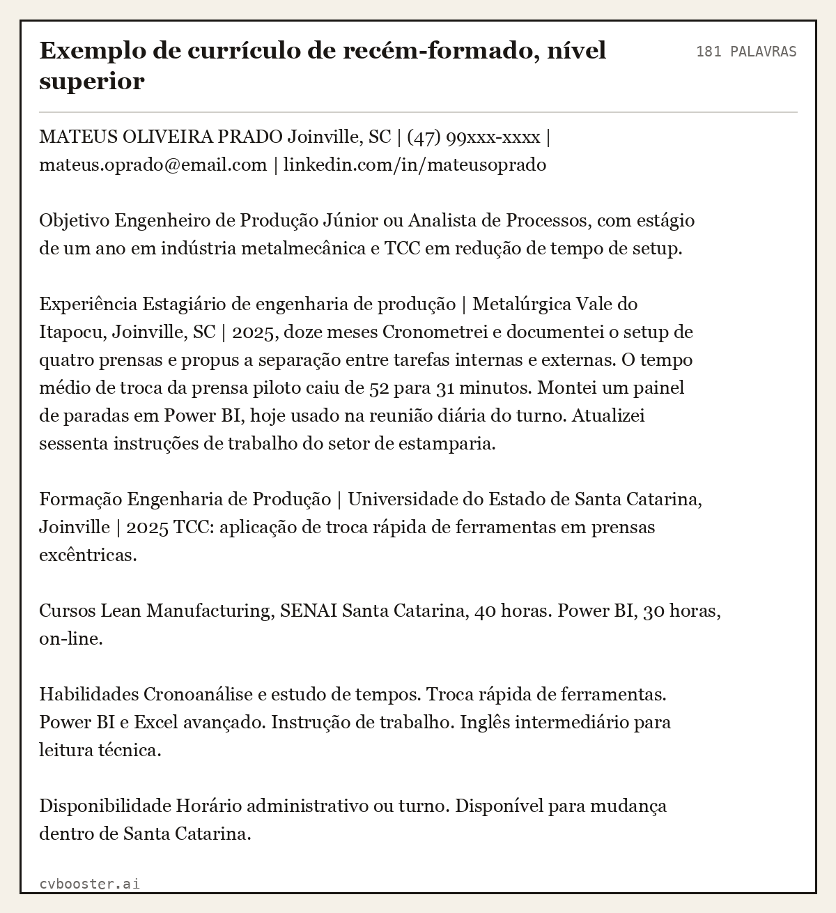 Exemplo completo: Exemplo de currículo de recém-formado, nível superior, 181 palavras