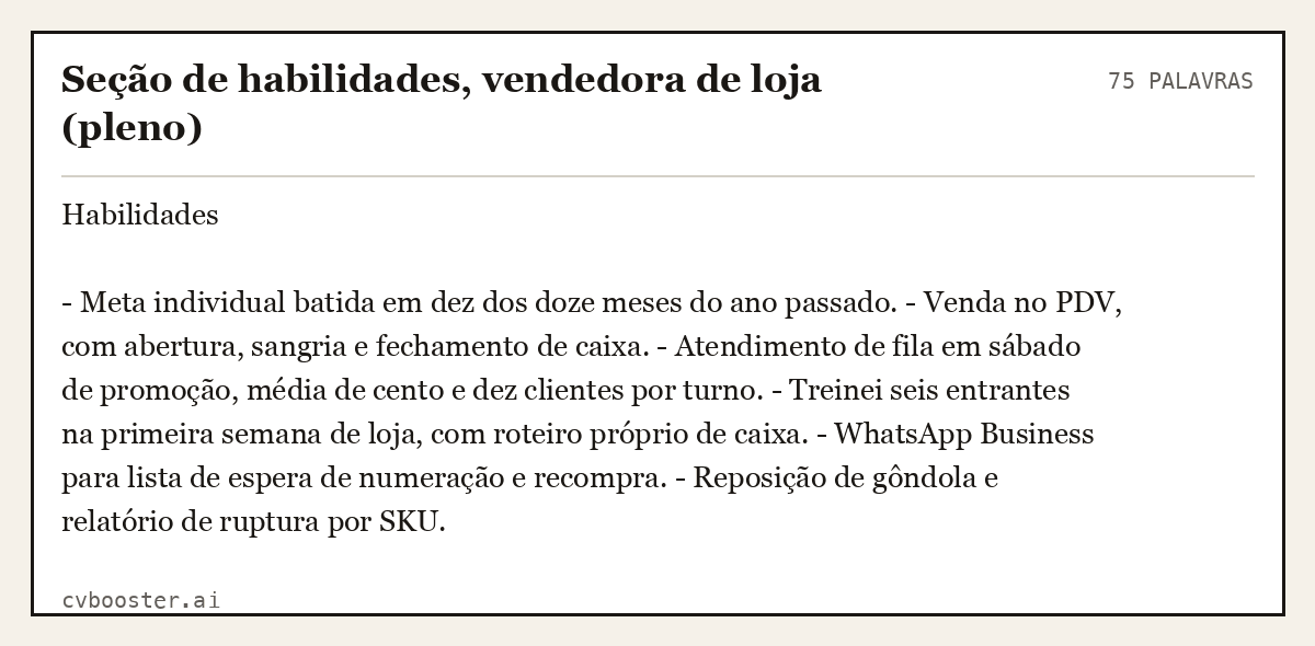 Exemplo completo: Seção de habilidades, vendedora de loja (pleno), 75 palavras