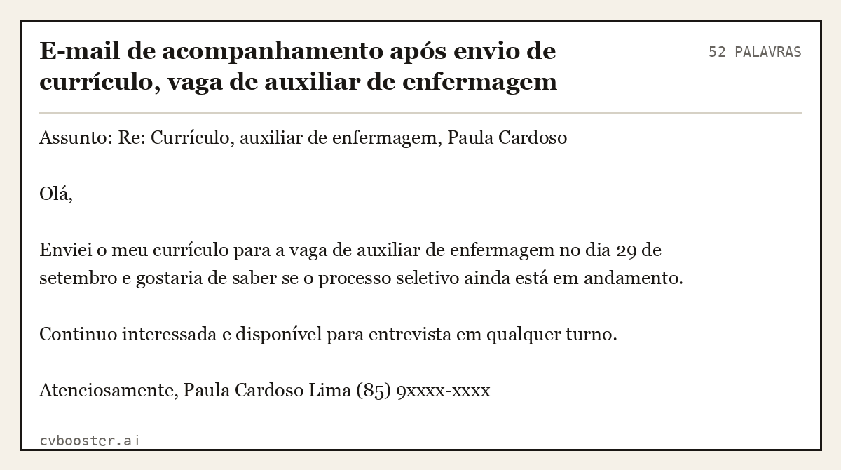 Exemplo completo: E-mail de acompanhamento após envio de currículo, vaga de auxiliar de enfermagem, 52 palavras