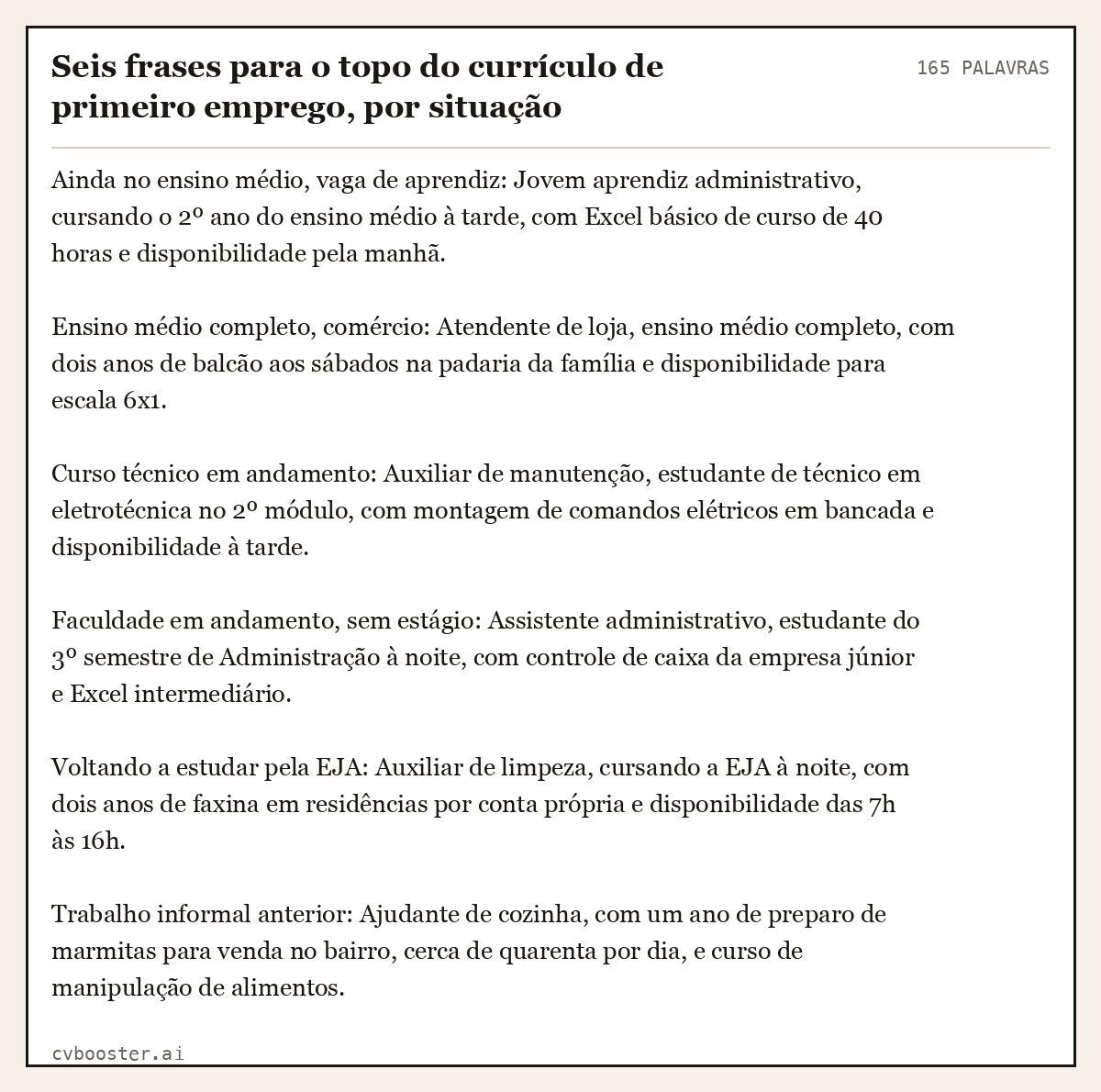 Exemplo completo: Seis frases para o topo do currículo de primeiro emprego, por situação, 165 palavras