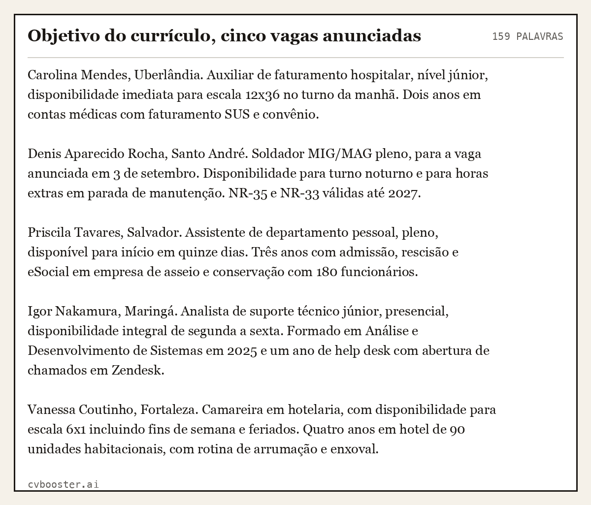 Exemplo completo: Objetivo do currículo, cinco vagas anunciadas, 159 palavras